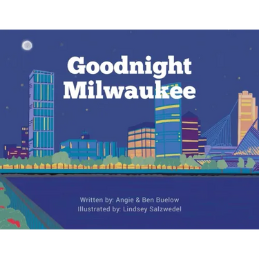 Goodnight Milwaukee
