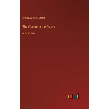 The Woman in the Alcove: in large print