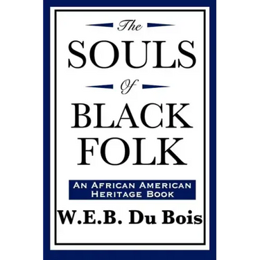 The Souls of Black Folk (An African American Heritage Book)