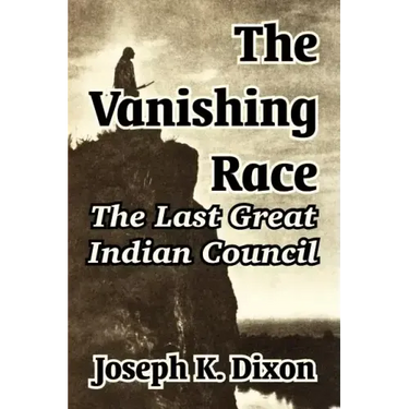 The Vanishing Race: The Last Great Indian Council
