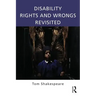 Disability Rights and Wrongs Revisited
