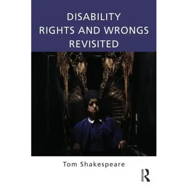 Disability Rights and Wrongs Revisited