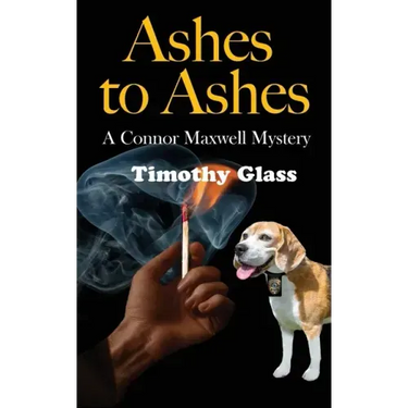 Ashes to Ashes: A Connor Maxwell Mystery