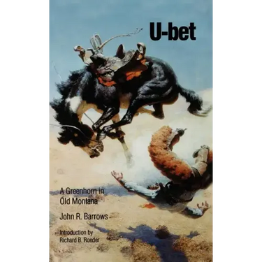 U-bet: A Greenhorn in Old Montana