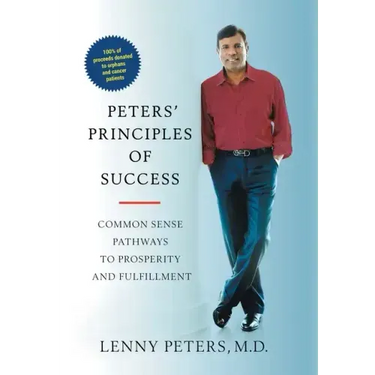 Peters' Principles of Success: Common Sense Pathways to Prosperity and Fulfillment