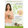 Glow15: A Science-Based Plan to Lose Weight, Revitalize Your Skin, and Invigorate Your Life