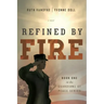 Refined by Fire