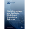 Statistical Analysis and Stochastic Modelling of Hydrological Extremes