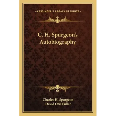 C. H. Spurgeon's Autobiography