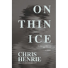 On Thin Ice: The Story and Diary of a Male Anorexic