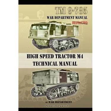 TM 9-785 High Speed Tractor M-4 Technical Manual