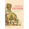 Christmas in Germany: A Cultural History