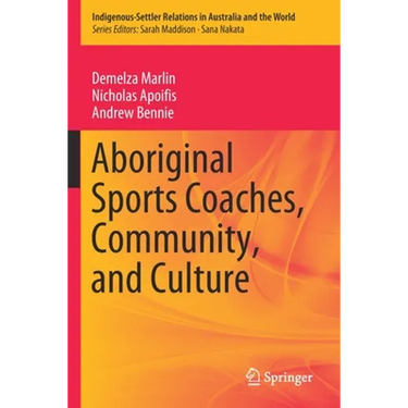 Aboriginal Sports Coaches, Community, and Culture
