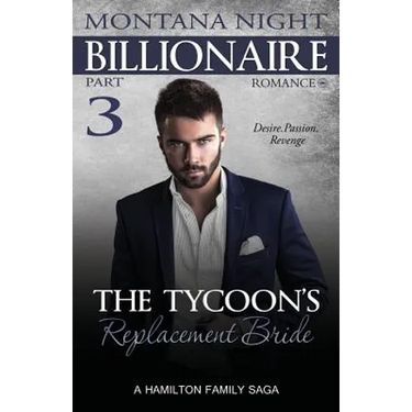 The Tycoon's Replacement Bride - Part 3