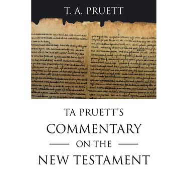 Ta Pruett's Commentary on the New Testament