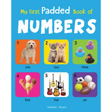 My First Padded Book of Numbers: Early Learning Padded Board Books for Children
