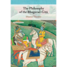 The Philosophy of the Bhagavad-Gita