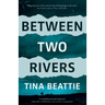 Between Two Rivers