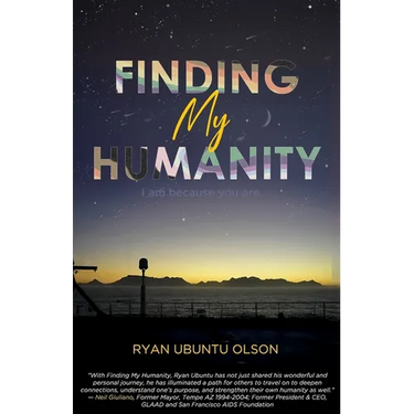 Finding My Humanity: I Am Because You Are