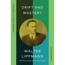 Drift and Mastery: An Attempt to Diagnose the Current Unrest