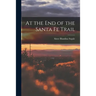 At the End of the Santa Fe Trail