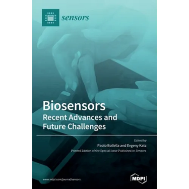 Biosensors - Recent Advances and Future Challenges
