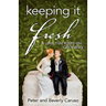 Keeping It Fresh - A Love that Keeps on Growing
