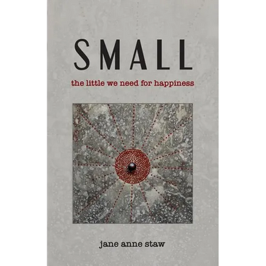 Small: The Little We Need for Happiness