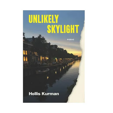 Unlikely Skylight: Poems