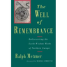 The Well of Remembrance: Rediscovering the Earth Wisdom Myths of Northern Europe