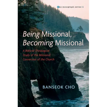 Being Missional, Becoming Missional