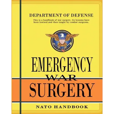 Emergency War Surgery: Nato Handbook