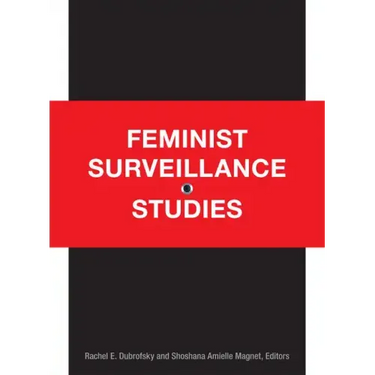 Feminist Surveillance Studies