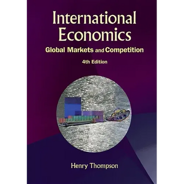 International Economics: Global Markets and Competition (4th Edition)