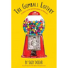The Gumball Lottery: A Delicious Assortment of Rhyme