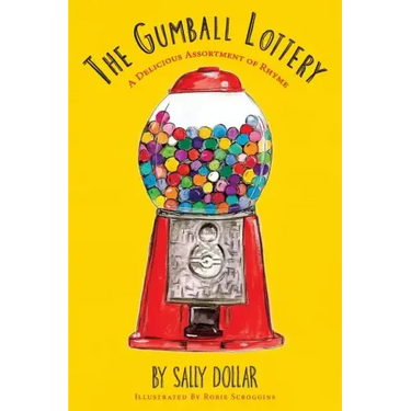 The Gumball Lottery: A Delicious Assortment of Rhyme