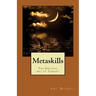 Metaskills: The Spiritual Art of Therapy