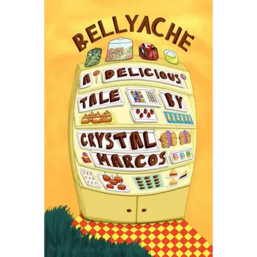 Bellyache: A Delicious Tale