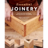 Essential Joinery: The Fundamental Techniques Every Woodworker Should Know