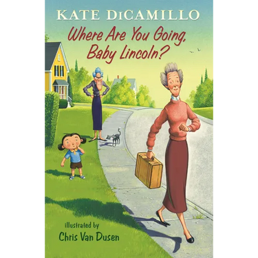 Where Are You Going, Baby Lincoln?