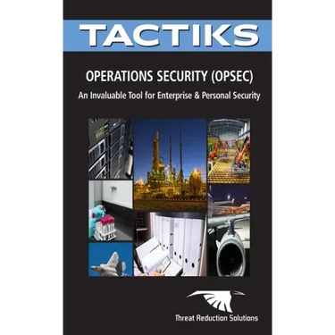 Operations Security (OPSEC): A Critical Tool for Enterprise and Personal Security