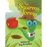 The Squirmy Wormy