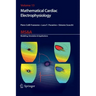 Mathematical Cardiac Electrophysiology