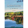 Our Side of the River: A Memoir