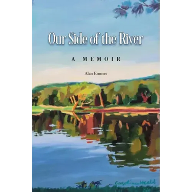 Our Side of the River: A Memoir