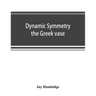Dynamic symmetry; the Greek vase