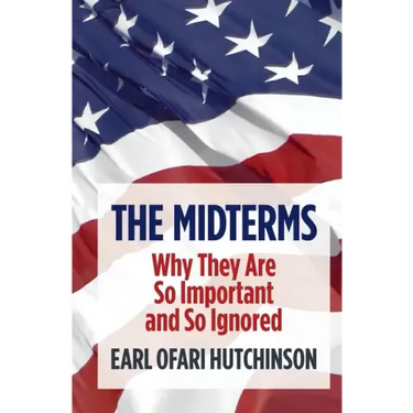 The Midterms Why They Are So Important and So Ignored