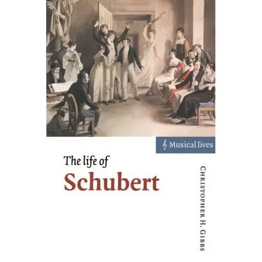 The Life of Schubert