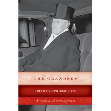 The Grandees: America's Sephardic Elite
