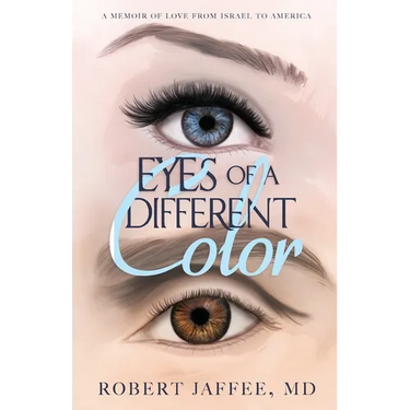 Eyes of a Different Color: A Memoir of Love from Israel to America